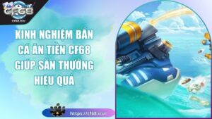 kinh nghiệm bắn cá ăn tiền