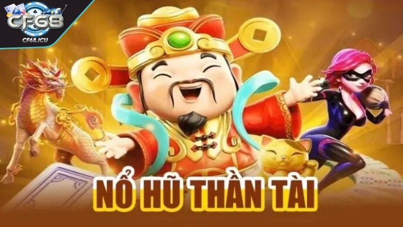 no hu co dien tham gia Tham gia Nổ Hũ Thần Tài